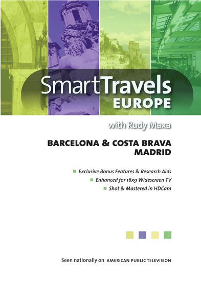 Smart Travels Europe with Rudy Maxa:  Barcelona & Costa Brava / Madrid