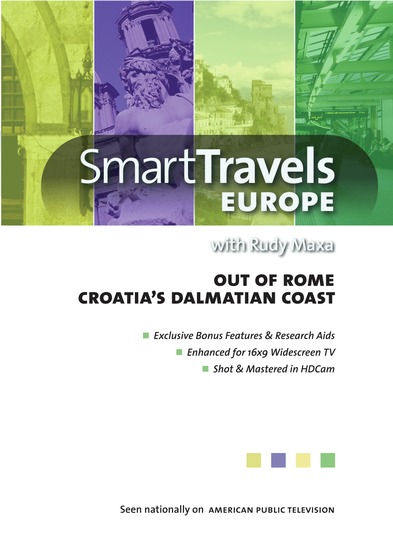 Smart Travels Europe with Rudy Maxa: Out of Rome / Croatia's Dalmatian Coast