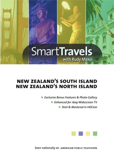 Smart Travels Pacific Rim with Rudy Maxa: New Zealands South Island / New Zealands North Island