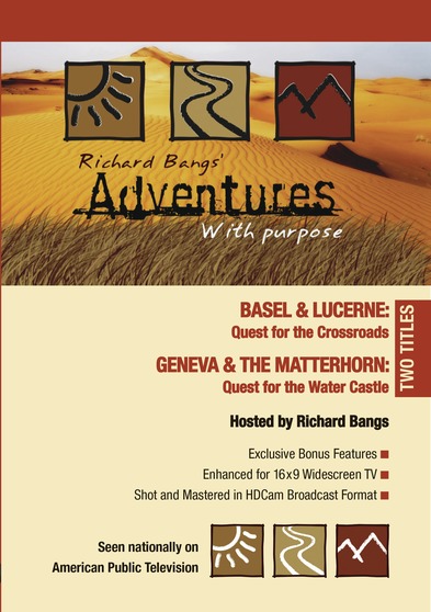 Adventures with Purpose: Geneva & the Matterhorn / Basel & Lucerne