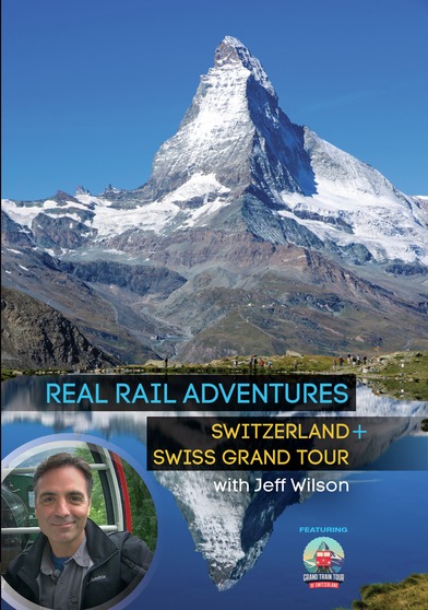 Real Rail Adventures: Switzerland / Real Rail Adventures: Swiss Grand Tour