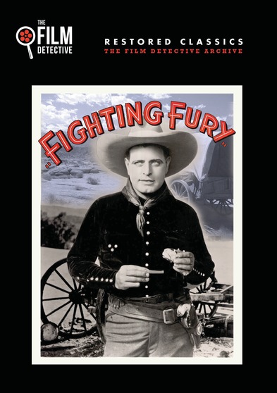 Fighting Fury (The Film Detective Restored Version)