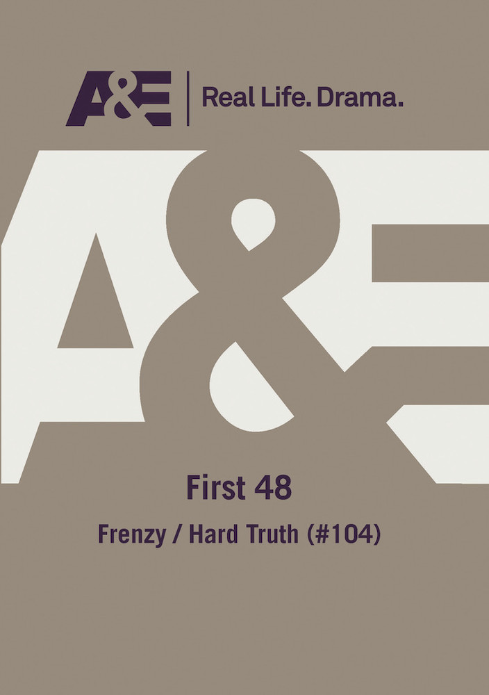 Ae - The First 48 Frenzy Hard Truth