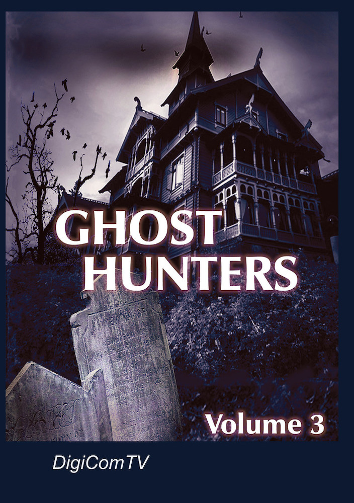 Ghost Hunters Vol 3.