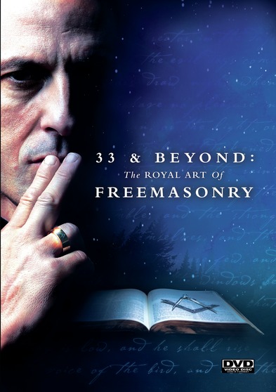 33 And Beyond - The Royal Art Of Freemasonry