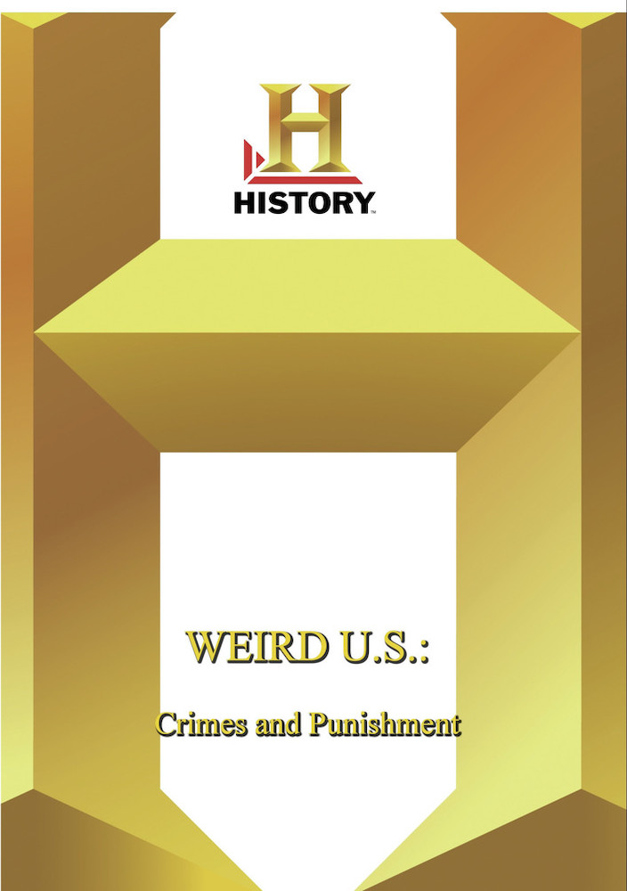 History - Weird Us Crimes And Punishment